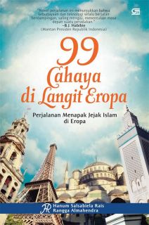 Cover buku "99 Cahaya di Langit Eropa, Perjalanan Menapak Jejak Islam di Eropa".