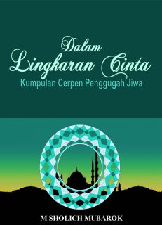 Cover buku "Dalam Lingkaran Cinta". 