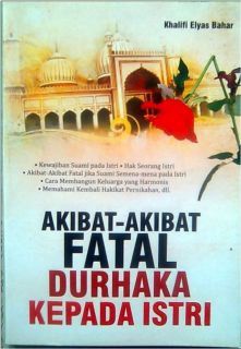 Cover buku “Akibat-Akibat Fatal Durhaka Kepada Istri”