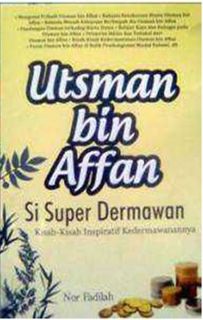 Cover buku “Utsman bin Affan: Si Super Dermawan”