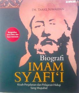 Cover Biografi IMAM SYAFI'I Kisah Perjalanan dan Pelajaran Hidup Sang Mujtahid