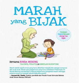 Cover buku "Marah yang Bijak, Panduan Islami Menjadi Orang Tua Bijak".