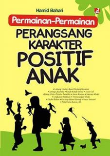 Cover buku "Permainan-Permainan Perangsang Karakter Positif Anak".
