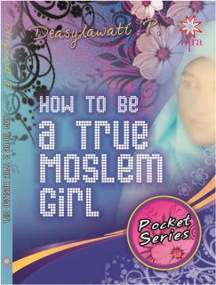 Cover buku "How To Be a True Moslem Girl; Pocket Series".