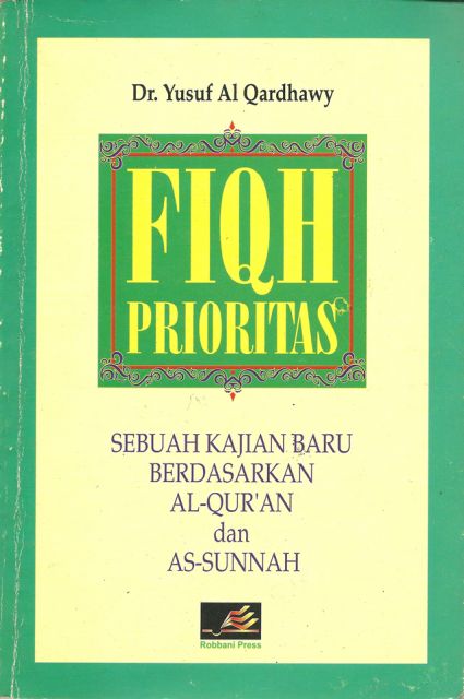 Cover buku "Fiqh Prioritas, Sebuah Kajian Baru Berdasarkan al-Qur’an dan as-Sunnah".