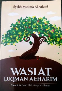 Cover buku "Wasiat Luqman Al-Hakim: Mendidik Buah Hati dengan Hikmah".
