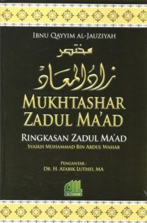 Cover buku "Mukhtashar Zadul Ma'ad (Ringkasan Zadul Ma'ad)".