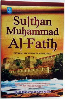 Cover buku "Sulthan Muhammad Al-Fatih Penakluk Konstantinopel".
