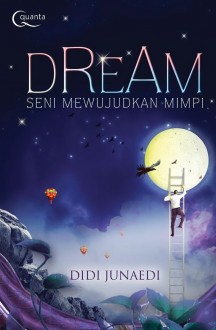 Cover buku "Dream, Seni Mewujudkan Mimpi".